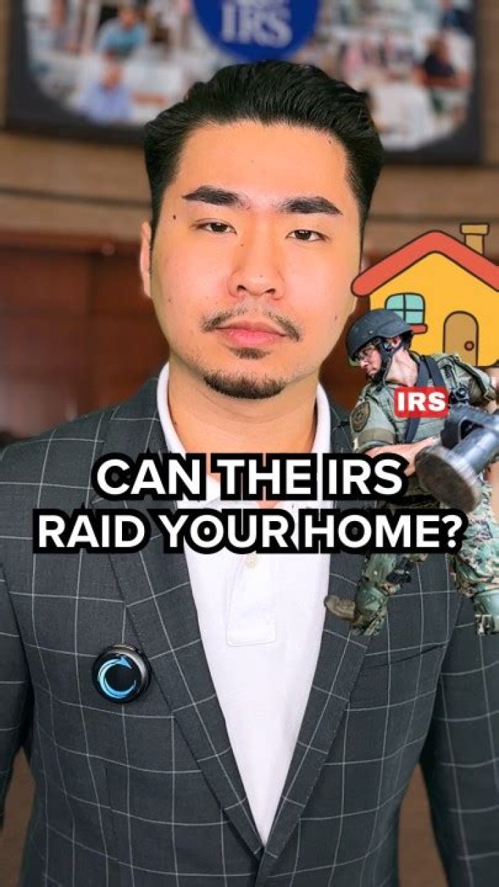 Can the IRS raid your home?