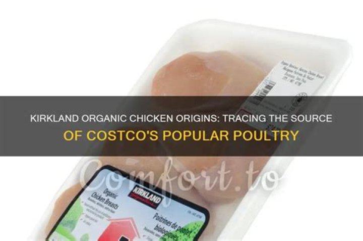 Where does Kirkland organic chicken come from?